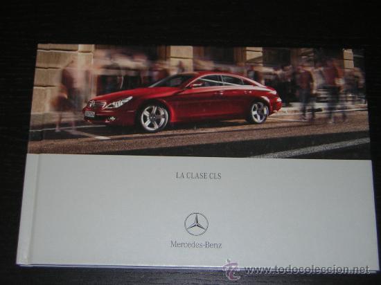 Voitures et Motocyclettes: MERCEDES CLASE CLS - CATALOGO PUBLICIDAD ORIGINAL - 2004 - ESPA&Ntilde;OL