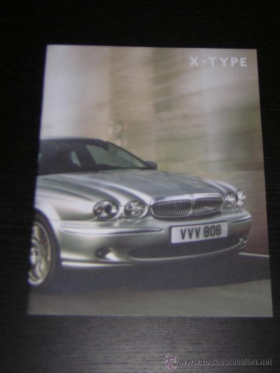 Coches y Motocicletas: JAGUAR X TYPE - CATALOGO PUBLICIDAD ORIGINAL - 2007 - ESPA&Ntilde;OL