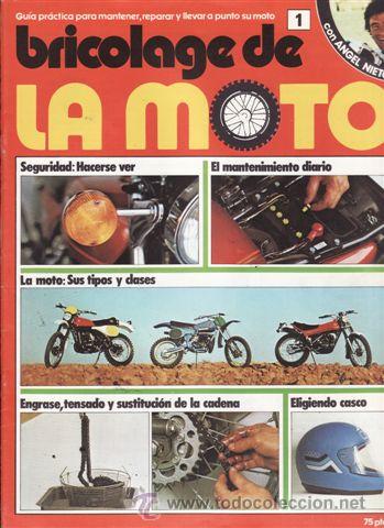 Coches y Motocicletas: BRICOLAGE DE LA MOTO FASCICULO 1. SEGURIDAD: HACERSE VER.  EL MANTENIMIENTO DIARIO. LAS MOTO; SUS TI