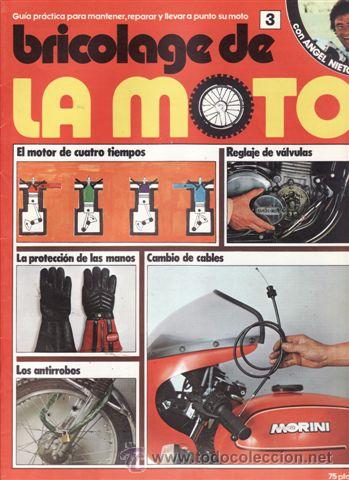 Coches y Motocicletas: BRICOLAGE DE LA MOTO FASCICULO 3. EL MOTOR DE CUATRO TIEMPOS. REGLAJES DE V&Aacute;LVULAS. PROTECCI&Oacute;N DE LA