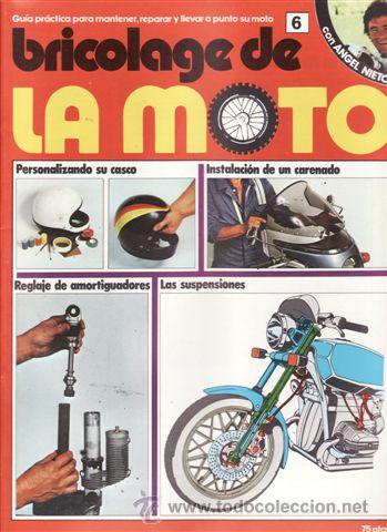 Automobili e Motociclette: BRICOLAGE DE LA MOTO FASCICULO 6. PERSONALIZANDO SU CASCO. INSTALACI&Oacute;N DE UN CARENADO. REGLAJE DE AM