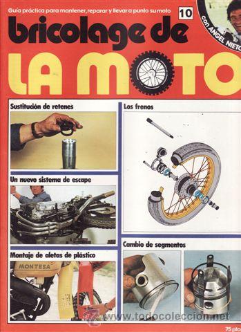 Automobili e Motociclette: BRICOLAGE DE LA MOTO FASCICULO 10. SUSTICUCI&Oacute;N DE RETENES. LOS FRENOS. UN NUEVO SISTEMA DE ESCAPE. M