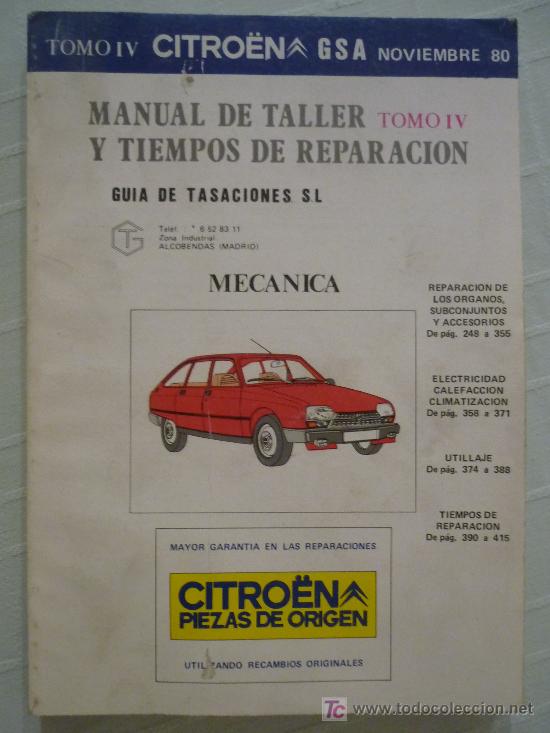Coches y Motocicletas: MANUAL DE TALLER Y TIEMPOS DE REPARACI&Oacute;N - CITROEN GSA - TOMO IV - A&Ntilde;O 80.