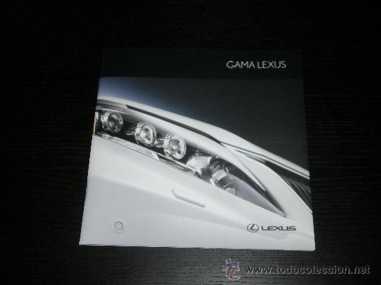 Autos und Motorr&auml;der: LEXUS GAMA - CATALOGO PUBLICIDAD ORIGINAL - 2009 - ESPA&Ntilde;OL