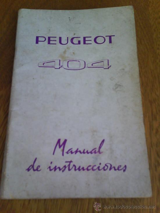 Coches y Motocicletas: MANUAL DE INSTRUCCIONES DE PEUGEOT 404 EN CASTELLANO - MODELO FRANC&Eacute;S - 1962