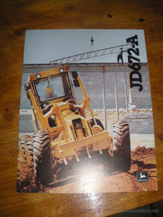 Automobili e Motociclette: JOHN DEERE, JD672-A. MOTONIVELADORA CATALOGO.
