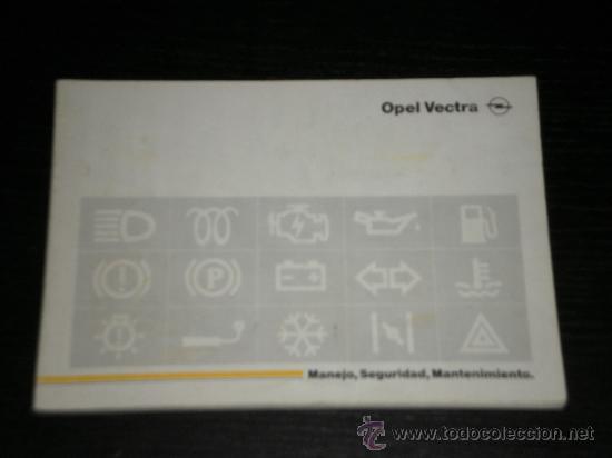 Carros e motociclos: OPEL VECTRA - MANUAL USUARIO ORIGINAL - 1988 - ESPA&Ntilde;OL