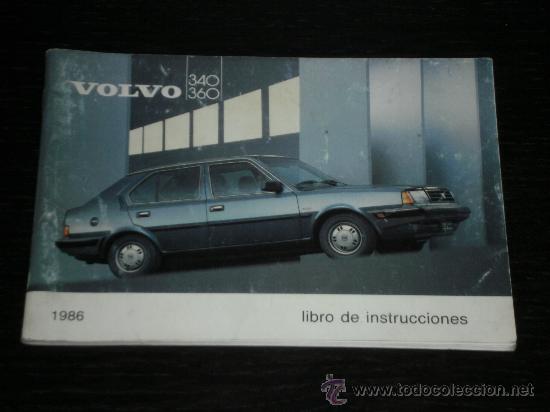 Carros e motociclos: VOLVO 340 / 360 - MANUAL USUARIO ORIGINAL - 1986 - ESPA&Ntilde;OL