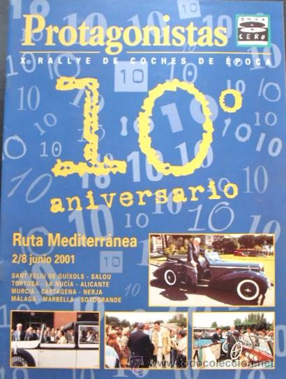 Voitures et Motocyclettes: PROGRAMA OFICIAL DEL X RALLYE PROTAGONISTAS DE COCHES DE EPOCA  10&ordm; ANIVERSARIO, RUTA MEFITERRANEA