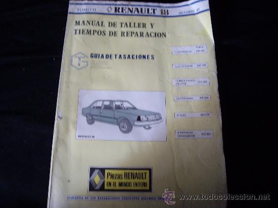 Automobili e Motociclette: RENAULT 18-GUIA DE TASACIONES-MANUAL DE TALLER Y REPARACION- 200 PAG