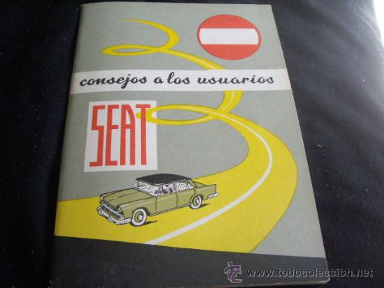 Coches y motocicletas: SEAT-CONSEJOS AL USUARIO-ORIGINAL 1969-SE ENTREGABA UN EJEMPLAR POR LA COMPRA DE CADA COCHE