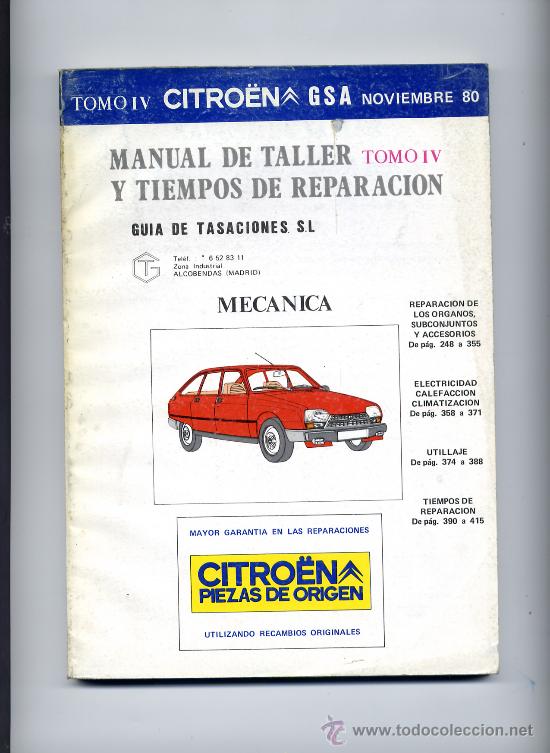 Coches y Motocicletas: MANUAL DE TALLER Y TIEMPOS DE REPARACION CITRO&Euml;N GSA 1980 TOMO IV MECANICA