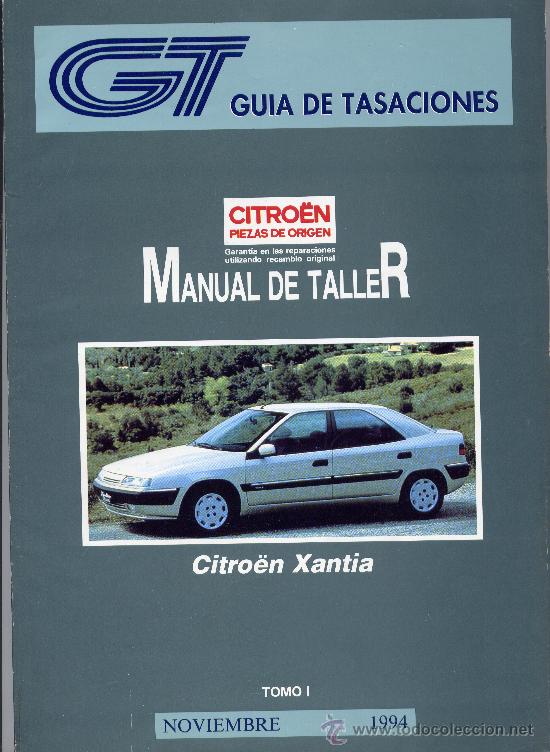 Coches y Motocicletas: MANUAL DE TALLER CITRO&Eacute;N XANTIA 1994 TMO I-II