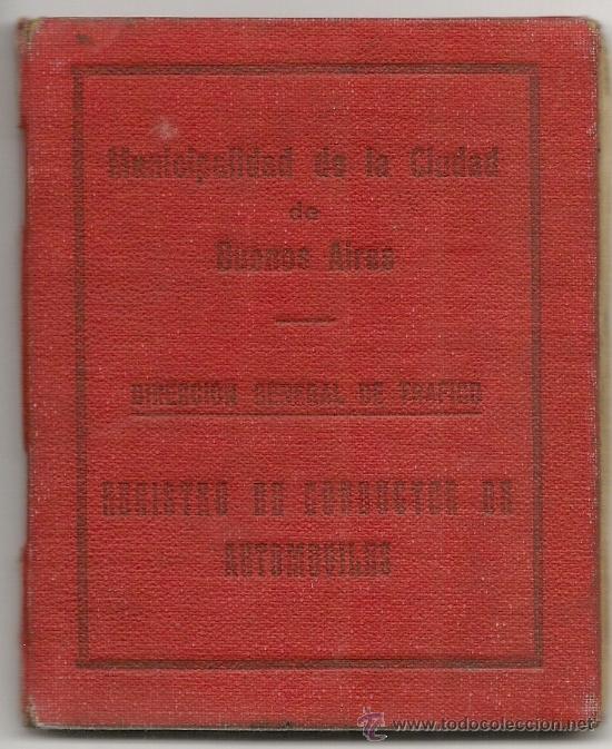 Automobili e Motociclette: ANTIGUA LICENCIA DE CONDUCIR - ARGENTINA 1923 - Tipo PASAPORTE incluye LEYES -FOTOS y DISE&Ntilde;OS