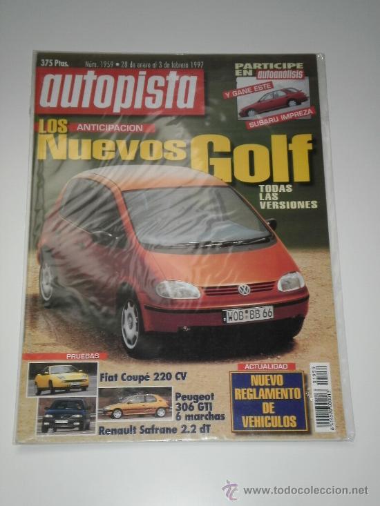 Coches y Motocicletas: AUTOPISTA N&ordm; 1959 - FIAT COUPE 220 CV / RENAULT SAFRANE 2.2 DT / PEUGEOT 306 GTI