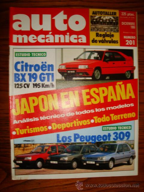 Coches y Motocicletas: AUTOMECANIA N&ordm; 201 - AUTOTALLER REGLAJE DE V&Aacute;LVULAS - CITROEN BX 19 GTI - LOS PEUGEOT 309 (1986)