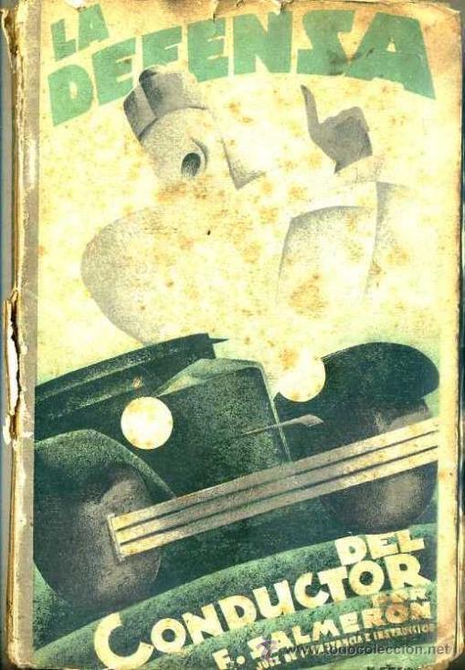 Coches y motocicletas: F. SALMER&Oacute;N : LA DEFENSA DEL CONDUCTOR (BASTINOS, 1929)