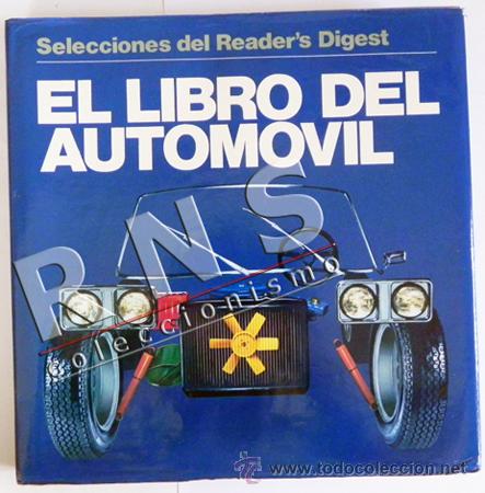 Voitures et Motocyclettes: EL LIBRO DEL AUTOM&Oacute;VIL - READER'S DIGEST GU&Iacute;A MEC&Aacute;NICA DE COCHE AVER&Iacute;AS COCHES EVOLUCI&Oacute;N ILUSTRADO
