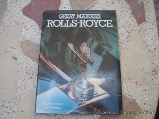 Carros e motociclos: GREAT MARQUES: ROLLS ROYCE. JONATHAN WOOD