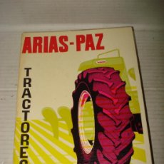 Coches y Motocicletas: TRACTORES DE ARIAS PAZ .1974-75 - 9ª EDICION - 400 PAGINAS, 23 X 16 CMS.. Lote 39184279