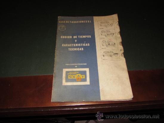 Coches y motocicletas: SEAT CODIGO DE TIEMPOS Y CARACTERISTICAS TECNICAS
