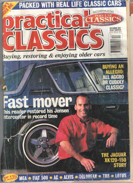 Coches y Motocicletas: PRACTICAL CLASSICS: JENSEN INTERCEPTOR; JAGUAR XK; AUSTIN ALLEGRO; ETC...