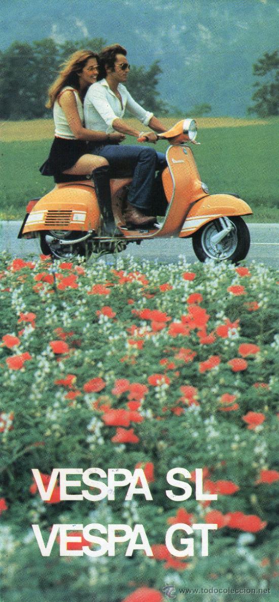 Coches y Motocicletas: ANTIGUO FOLLETO PUBLICITARIO DE VESPA SL Y VESPA GT - A&Ntilde;OS 70.