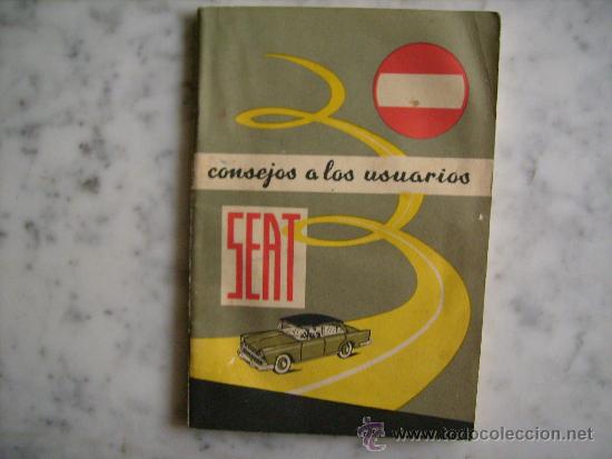 Carros e motociclos: CONSEJOS A LOS USUARIOS DE SEAT. BARCELONA, 1966.EN .
