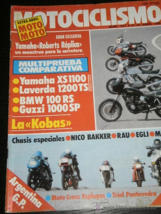 Coches y motocicletas: MOTOCICLISMO N&ordm; 747 - ABRIL1982 - YAMAHA ROBERTS REPLICA / YAMAHA XS1100 / LAVERDA 1200TS / BMW 100