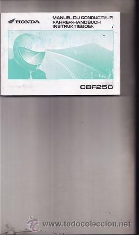 Coches y motocicletas: MANUAL DEL PROPIETARIO HONDA CBF 250 (ORIGINAL) IDIOMA INGLES/FRANCES/ALEMAN.