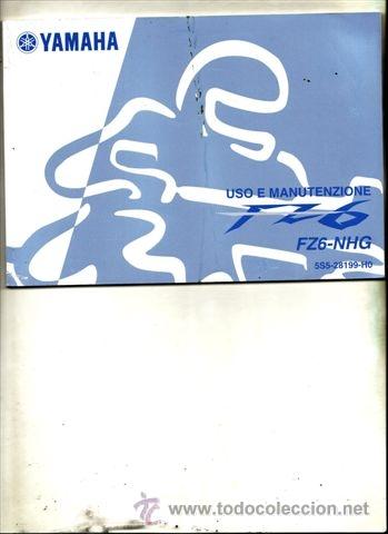 Coches y motocicletas: MANUAL DEL PROPIETARIO YAMAHA FZ6 NHG (ORIGINAL) IDIOMA FRANCES.