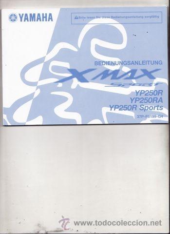 Coches y motocicletas: MANUAL DEL PROPIETARIO YAMAHA YP 250R/YP 250RA/YP 250R SPORTS (ALEMAN).