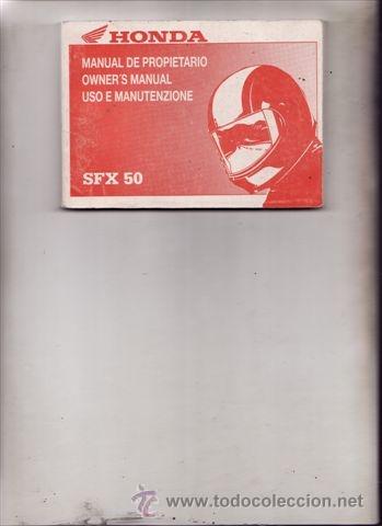 Coches y motocicletas: MANUAL DEL PROPIETARIO HONDA SFX 50 (ORIGINAL) IDIOMA ESPA&Ntilde;OL/INGLES/ITALIANO.
