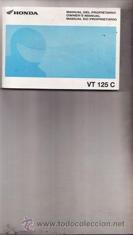 Coches y motocicletas: MANUAL DEL PROPIETARIO HONDA VT 125 C (ORIGINAL) IDIOMA ESPA&Ntilde;OL/INGLES//ITALIANO.