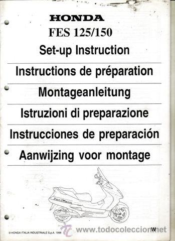 Coches y motocicletas: INSTRUCCIONES DE PREPARACI&Oacute;N HONDA FES 125/150 A&Ntilde;O 1998 (ORIGINAL) VARIOS IDIOMAS 36 PAGINAS.