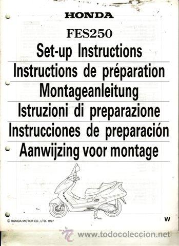 Coches y motocicletas: INSTRUCCIONES DE PREPARACI&Oacute;N HONDA FES 250 A&Ntilde;O 1997 (ORIGINAL) VARIOS IDIOMAS 37 P&Aacute;GINAS.