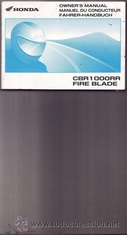 Coches y motocicletas: MANUAL DEL PROPIETARIO HONDA CBR 1000 RR FIRE BLADE (ORIGINAL) IDIOMA. INGLES, FRANCES Y ALEMAN.
