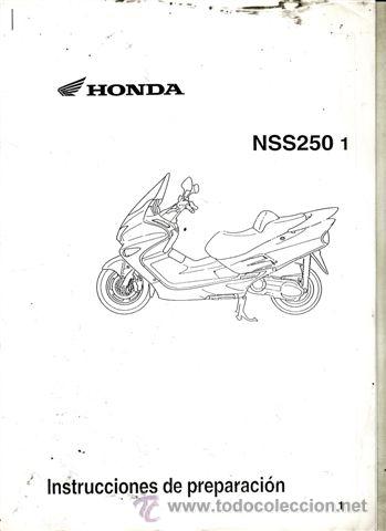 Coches y motocicletas: INSTRUCCIONES DE PREPARACION HONDA NSS 250 (ORIGINAL) 18 PAGINAS.