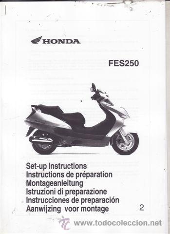 Coches y motocicletas: INSTRUCCIONES DE PREPARACION HONDA FES 250 (ORIGINAL) 22 PAGINAS.