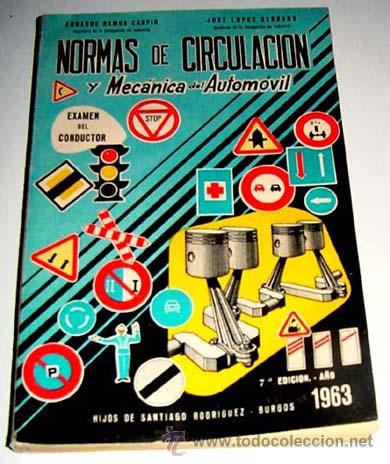 Carros e motociclos: RAMOS, E. Y L&Oacute;PEZ, J. NORMAS DE CIRCULACI&Oacute;N Y MEC&Aacute;NICA DEL AUTOM&Oacute;VIL - Burgos Hijos de Santiago Rodr