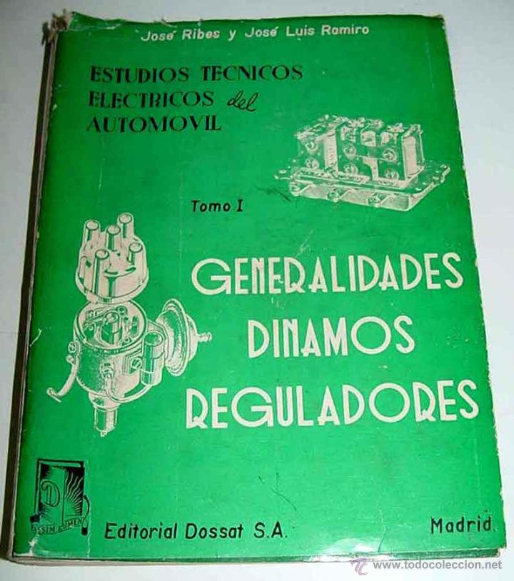 Carros e motociclos: ANTIGUO LIBRO ESTUDIOS TECNICOS ELECTRICOS DEL AUTOMOVIL - A&Ntilde;O 1669 - RIBES JOSE - RAMIRO JOSE LUIS