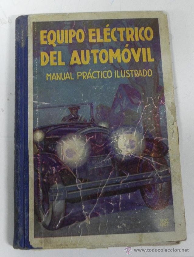 Cars and Motorcycles: Puig Batet, -  Jos&eacute; EQUIPO EL&Eacute;CTRICO DEL AUTOM&Oacute;VIL - AUTOM&Oacute;VILES, MEC&Aacute;NICA Luis Gili, Barcelona, 193