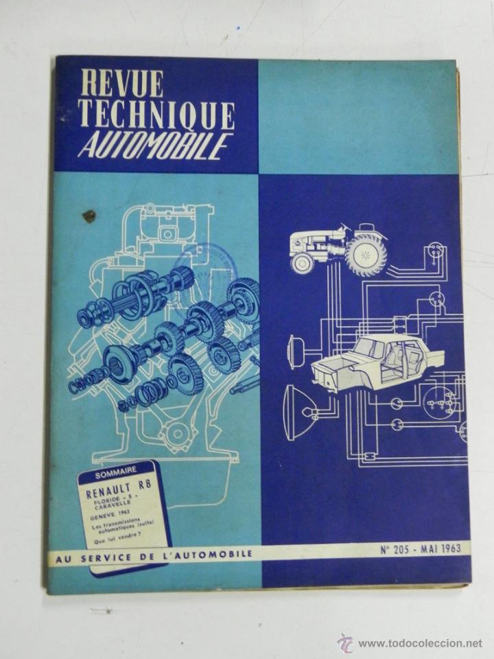 Carros e motociclos: REVUE TECHNIQUE AUTOMOBILE, MECANICA, RESTAURACION, RENAULT R8, N. 205, MAYO DE 1963, 140 PAG. APROX