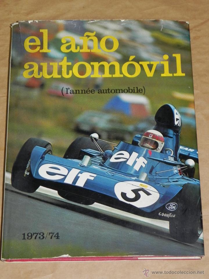 Coches y Motocicletas: Lann&eacute;e automobile 1973 / 1974 - mide 33 x 25 cms - 272 pp. - coche, carrocerias, fiat, seat, renault