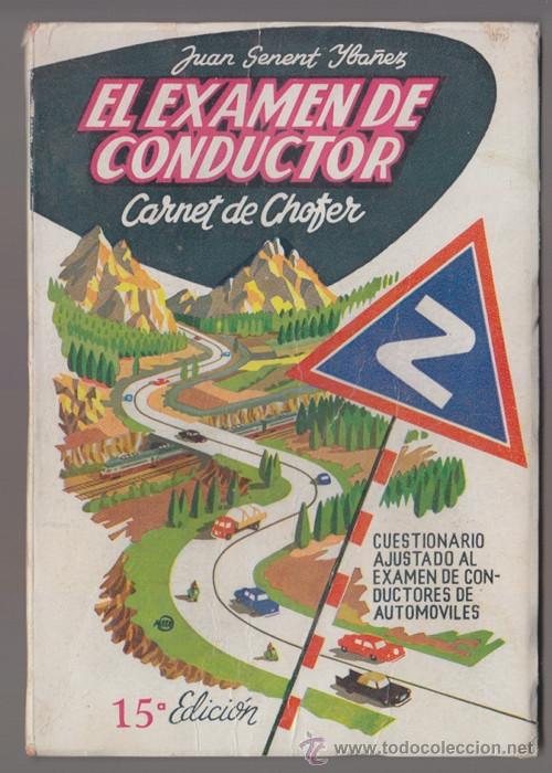 Coches y Motocicletas: EL EXAMEN DE CONDUCTOR, CARNET DE CHOFER. JUAN SENENT YBA&Ntilde;EZ, 1958