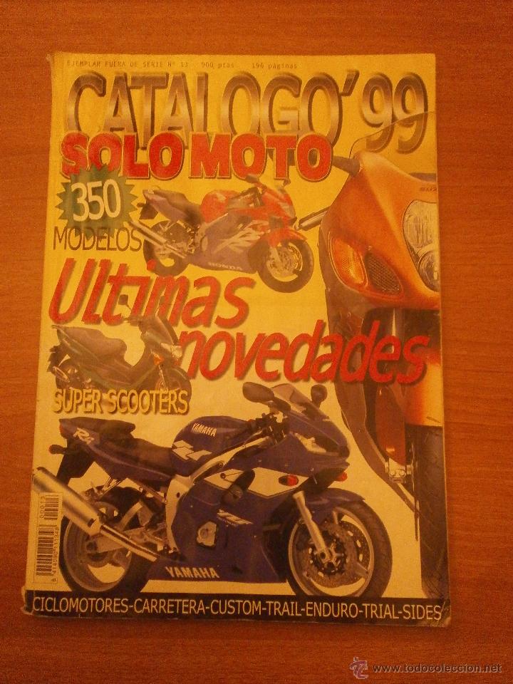 Automobili e Motociclette: SOLO MOTO CATALOGO 99 - EJEMPLAR FUERA DE SERIE N&ordm; 13
