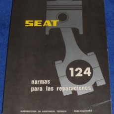 Voitures et Motocyclettes: SEAT 124 - NORMAS PARA LA REPARACIÓN - SUBDIRECCIÓN DE ASISTENCIA TÉCNICA (1979). Lote 42409679