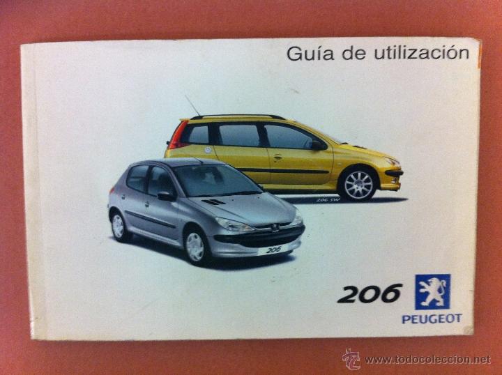 Coches y Motocicletas: MANUAL DEL CONDUCTOR PROPIETARIO GU&Iacute;A DE UTILIZACI&Oacute;N PEUGEOT 206