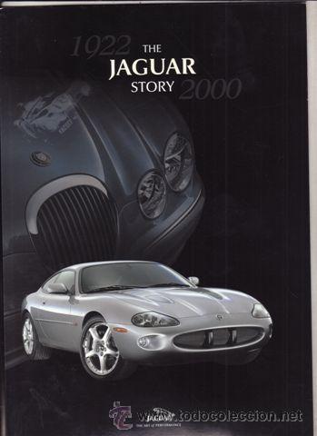Coches y Motocicletas: LA HISTORA DE JAGUAR A&Ntilde;O 1922 2000. (ORIGINAL) IDIOMA INGLES 44 PAGINAS.