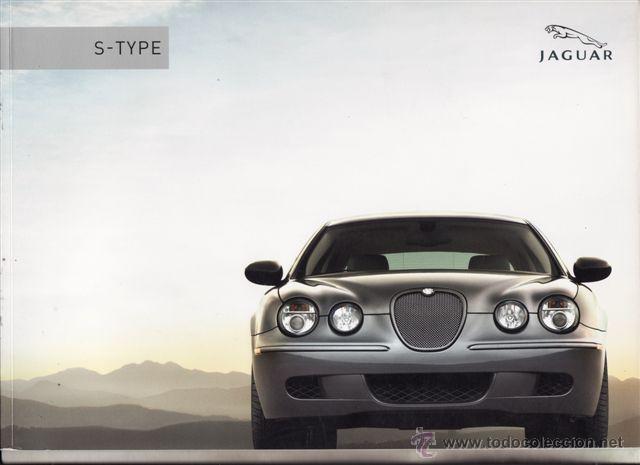 Coches y Motocicletas: CATALOGO PUBLICITARIO JAGUAR S-TYPE (ORIGINAL) IDIOMA ESPA&Ntilde;OL 40 PAGINAS.